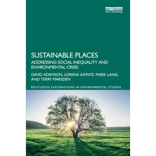 Sustainable Places: Addressing Social Inequality and Environmental Crisis