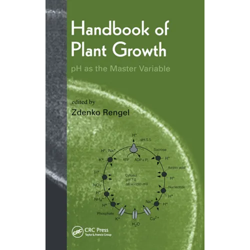 Handbook of Plant Growth PH as the Master Variable
