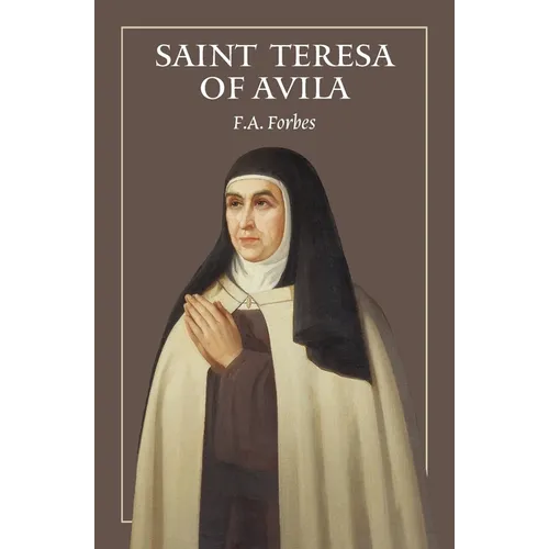 The Life of St Teresa of Avila