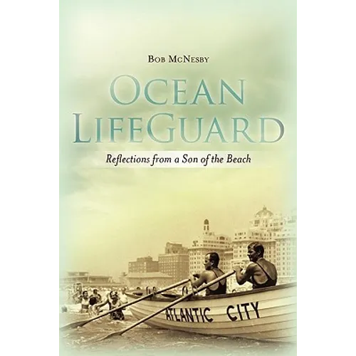 Ocean LifeGuard: Reflections from a Son of the Beach