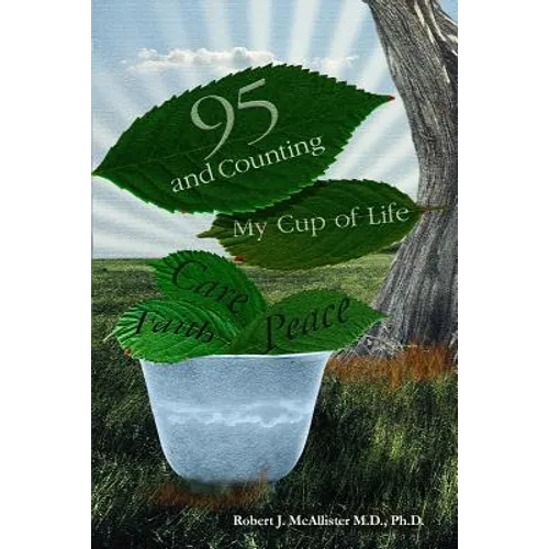 95 and Counting: My Cup of Life