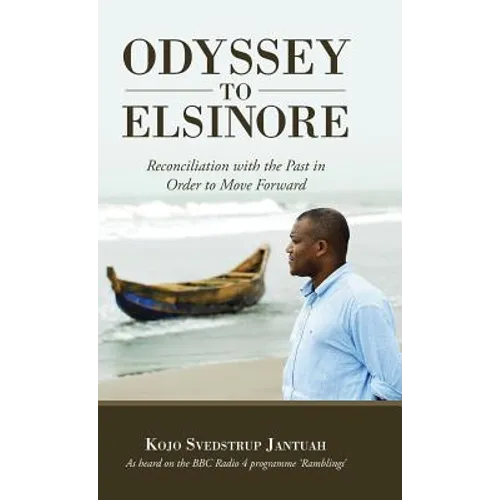 Odyssey to Elsinore: Reconciliation with the Past in Order to Move Forward