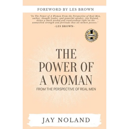 The Power of a Woman: From the Perspective of Real Men