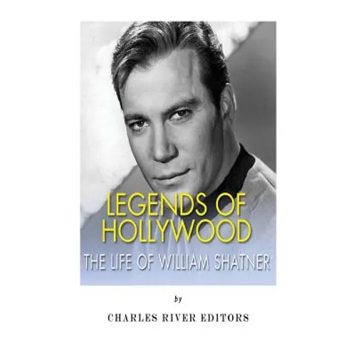Legends of Hollywood: The Life of William Shatner