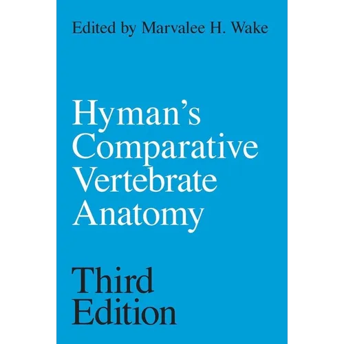 Hyman's Comparative Vertebrate Anatomy