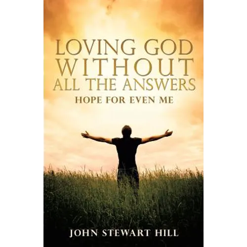 Loving God Without All The Answers