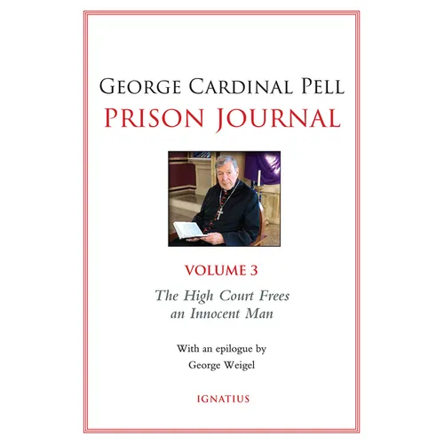 Prison Journal: The High Court Frees an Innocent Man Volume 3