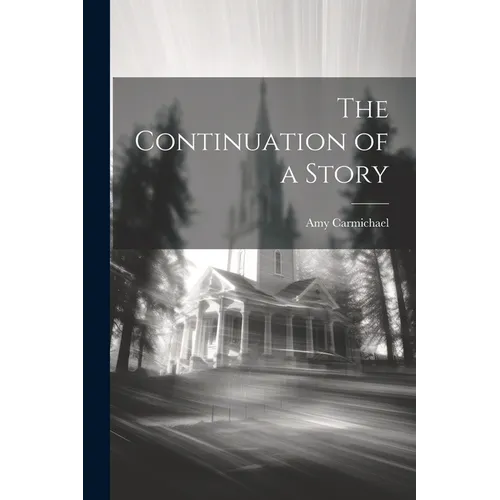 The Continuation of a Story