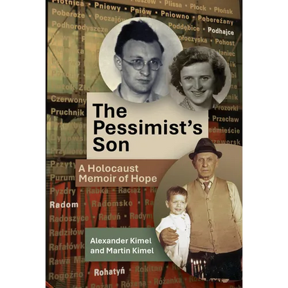 The Pessimist's Son: A Holocaust Memoir of Hope - Hardcover
