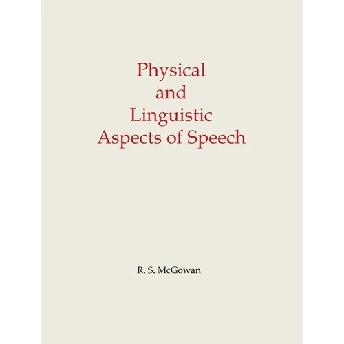 Physical and Linguistic Aspects of Speech