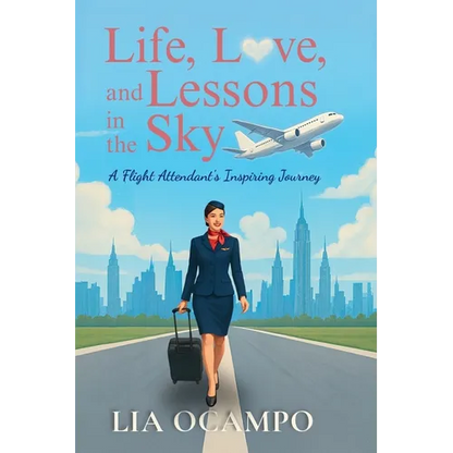Life, Love, and Lessons in the Sky: A Flight Attendant's Inspiring Journey