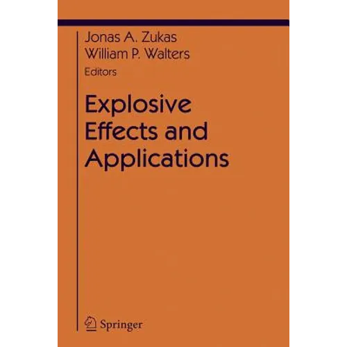Explosive Effects and Applications