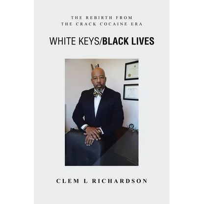 White Keys/Black Lives: The Rebirth from the Crack Cocaine Era