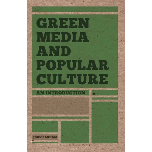 Green Media and Popular Culture: An Introduction