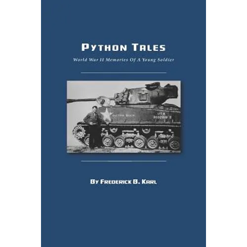 Python Tales: World War II Memories Of A Young Soldier