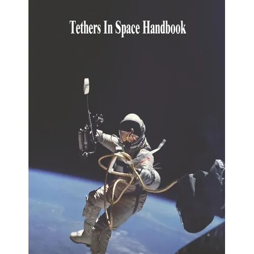Tethers In Space Handbook