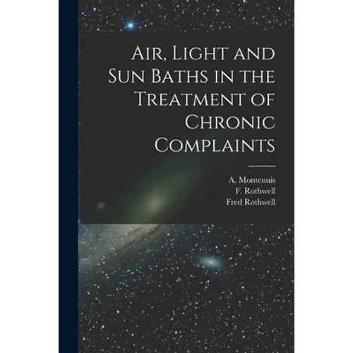 Air, Light and Sun Baths in the Treatment of Chronic Complaints