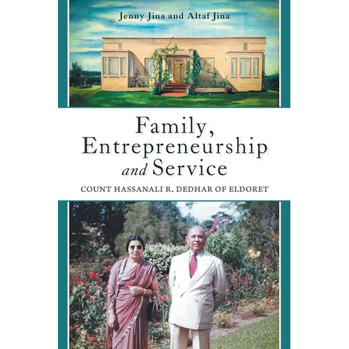 Family, Entrepreneurship and Service: Count Hassanali R. Dedhar of Eldoret