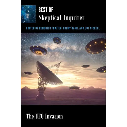The UFO Invasion: Best of Skeptical Inquirer