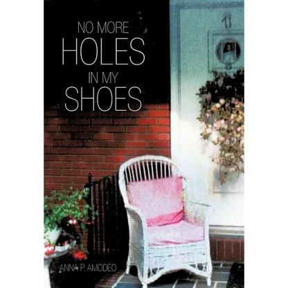 No More Holes in My Shoes - Hardcover