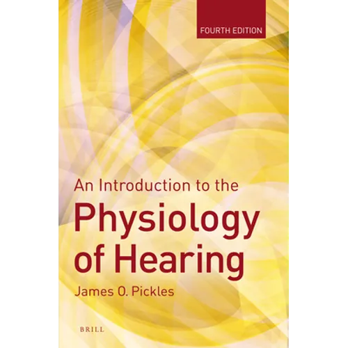 An Introduction to the Physiology of Hearing