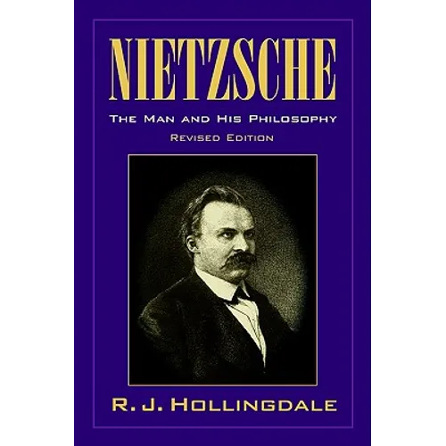 Nietzsche: The Man and His Philosophy