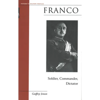 Franco: Soldier, Commander, Dictator - Paperback