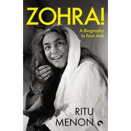 Zohra! a Biography in Four Acts