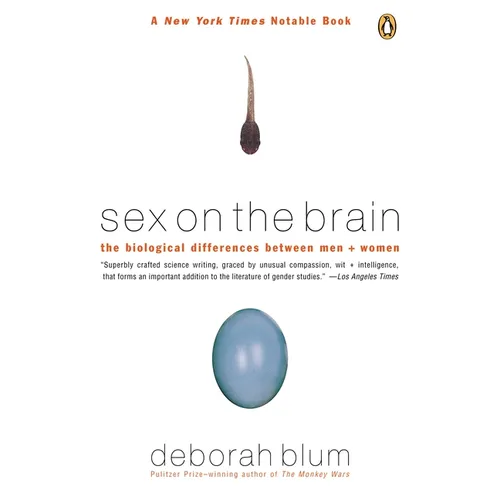 Sex on the Brain: The Biological Differences Between Men and Women
