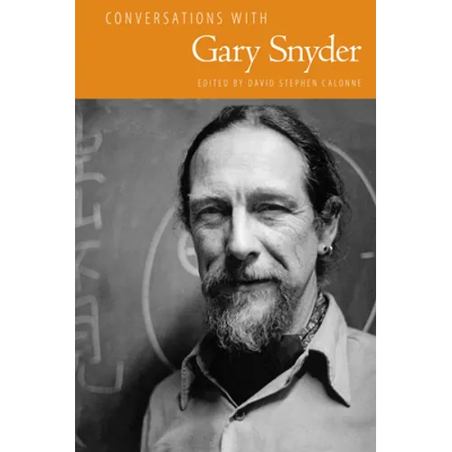 Conversations with Gary Snyder