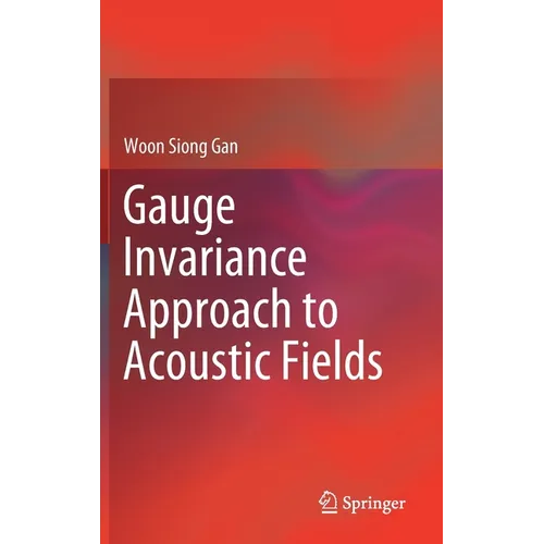 Gauge Invariance Approach to Acoustic Fields