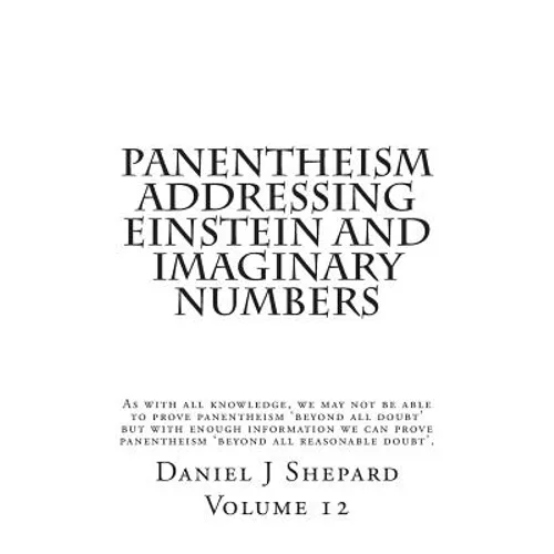 Panentheism Addressing Einstein and Imaginary Numbers
