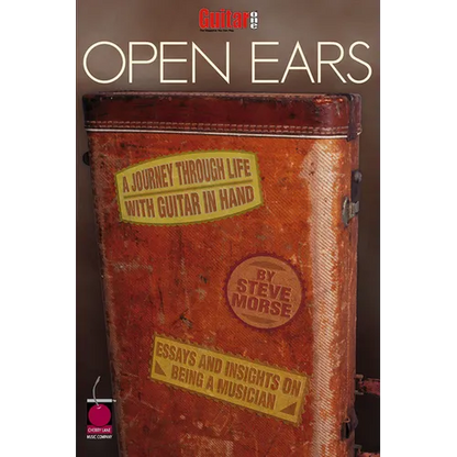Guitar One Presents Open Ears: A Journey Through Life with Guitar in Hand - Paperback