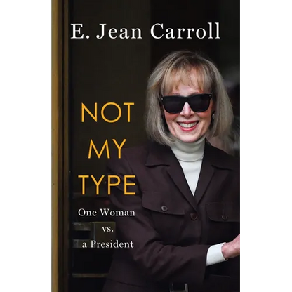 Not My Type: One Woman vs. a President - Hardcover