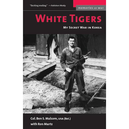 White Tigers: My Secret War in North Korea - Paperback