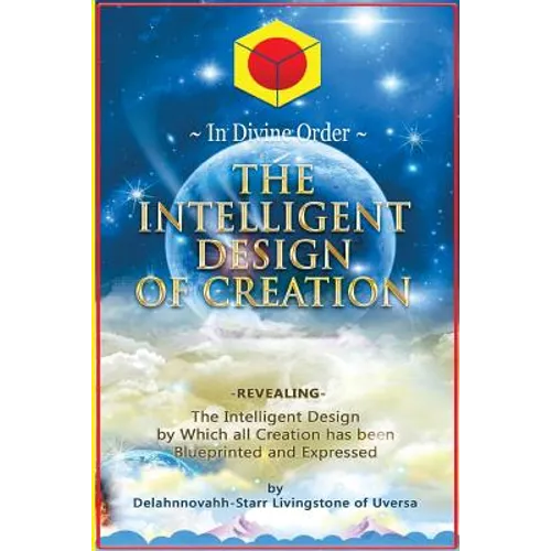 The Intelligent Design of Creation