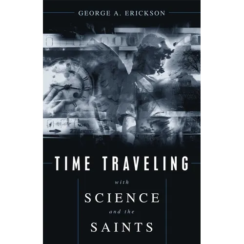 Time Traveling With Science and the Saints