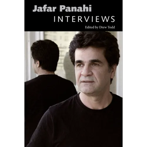 Jafar Panahi: Interviews