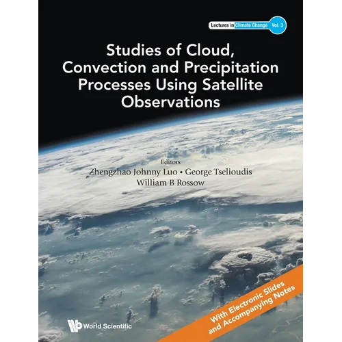 Studies Cloud, Convect & Precipitat Process Using Satellite