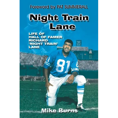 Night Train Lane: Life of Hall of Famer Richard Night Train Lane - Paperback