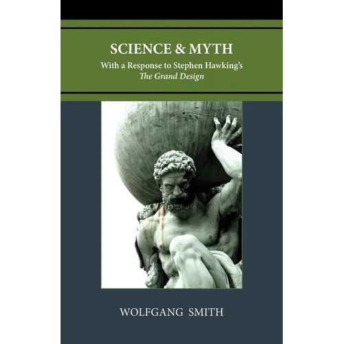 Science and Myth: With a Response to Stephen Hawking's The Grand Design