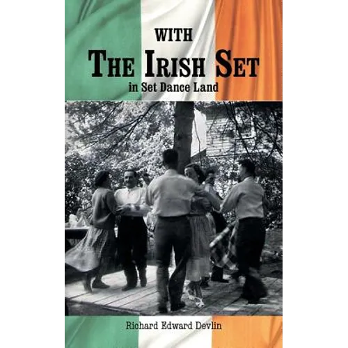 With The Irish Set: in Set Dance Land