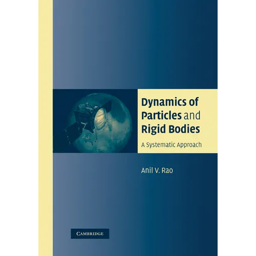 Dynamics of Particles and Rigid Bodies: A Systematic Approach