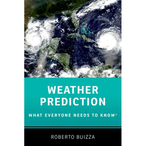 Weather Prediction: What Everyone Needs to Knowr