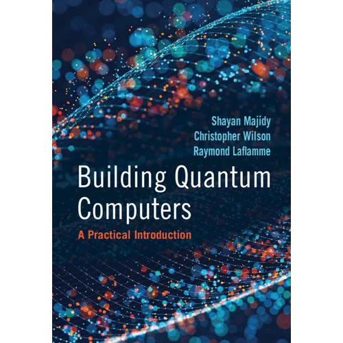 Building Quantum Computers