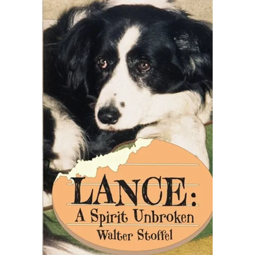 Lance: A Spirit Unbroken - Paperback