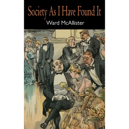 Society as I Have Found It