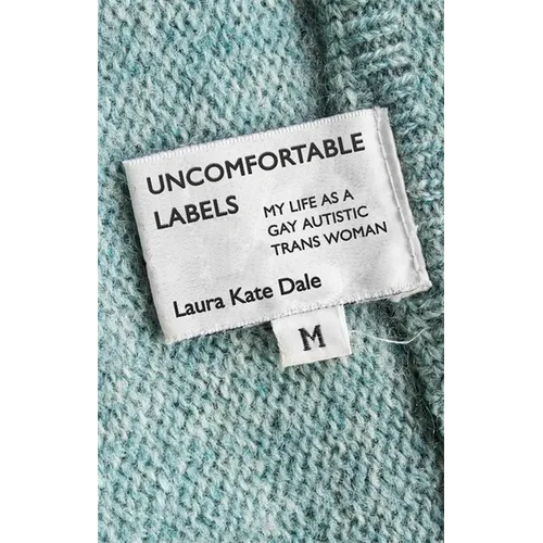 Uncomfortable Labels: My Life as a Gay Autistic Trans Woman