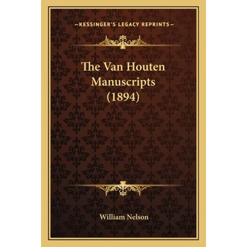 The Van Houten Manuscripts (1894)