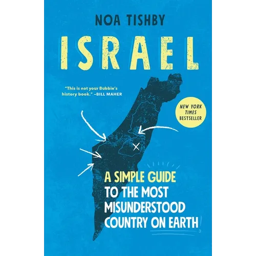 Israel: A Simple Guide to the Most Misunderstood Country on Earth